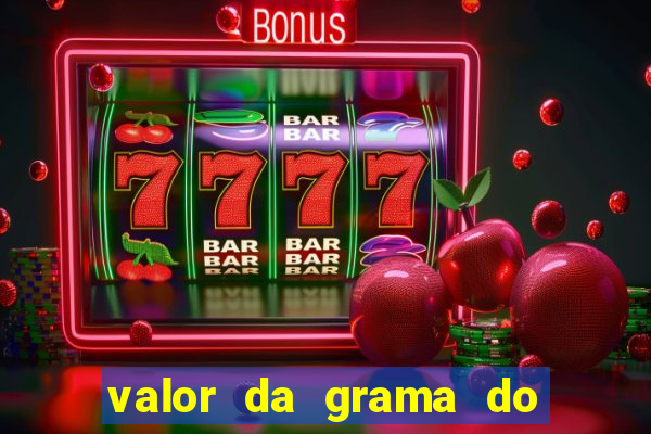 valor da grama do ouro em porto alegre